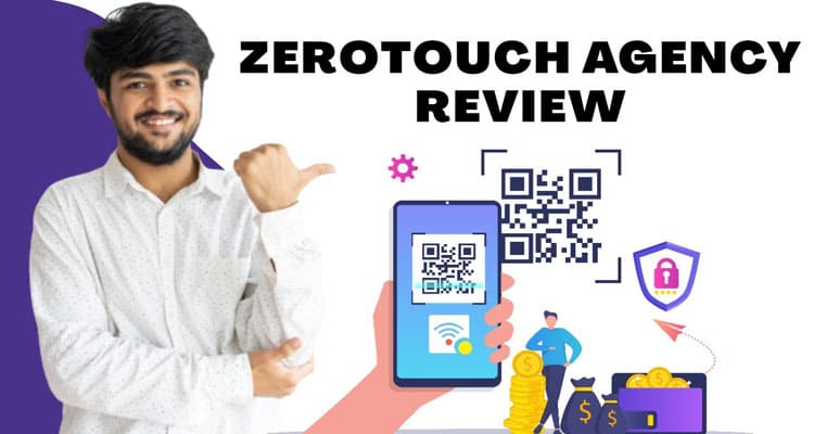 Zerotouch Agency Review