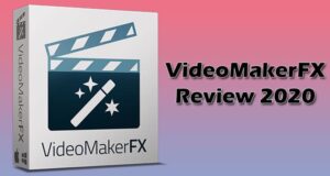 VideoMakerFX Review 2020