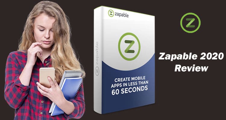 Zapable 2020 Review {Sep 2020} Know About This Software!