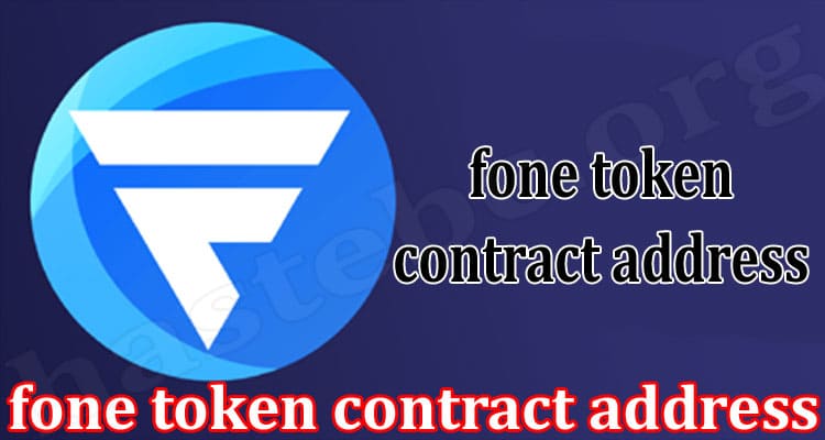 Fone Token Contract Address {Mar} Get Useful Information