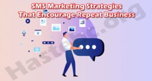 Complete Guide to SMS Marketing Strategies