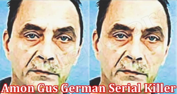 Gaming Tips Amon Gus German Serial Killer