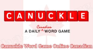 Gaming Tips Canuckle Word Game Online Canadian