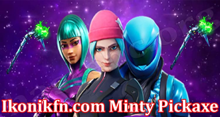 Ikonikfn.com Minty Pickaxe {Mar} Online Gaming Facts!