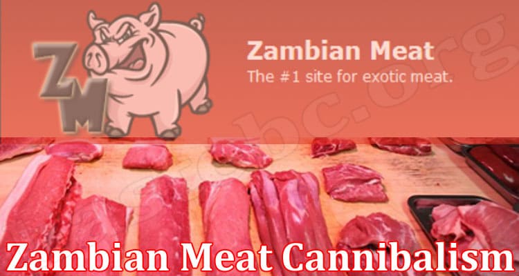 Latest News Zambian Meat Cannibalism