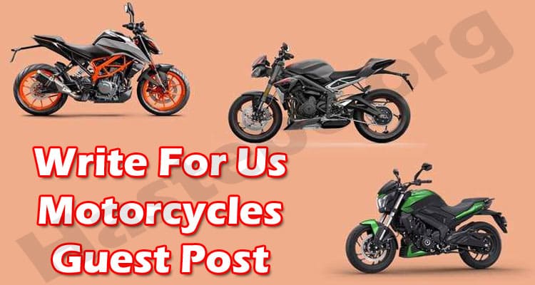 Complete Guide to Write For Us Motorcycles Guest Post