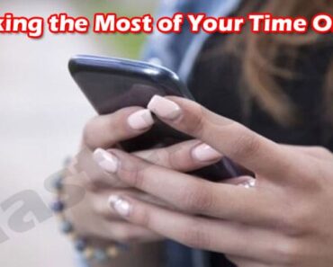 Making the Most of Your Time Online