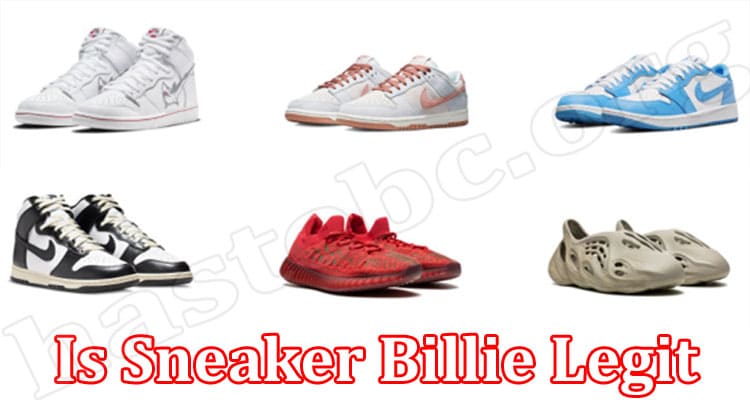Is Sneaker Billie Legit {March} Comprehensive Reviews!