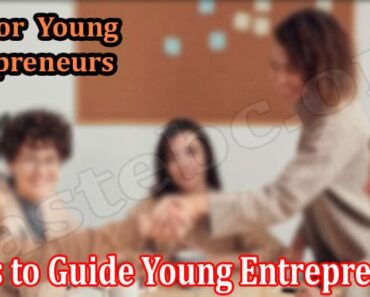 7 Tips to Guide Young Entrepreneurs