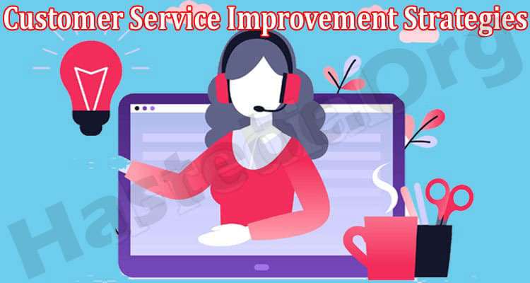 Complete Guide to Customer Service Improvement Strategies