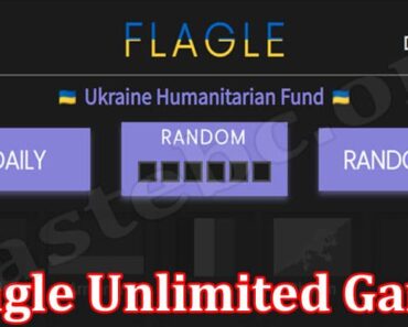 Flagle Unlimited Game {April 2022} Exclusive Details!