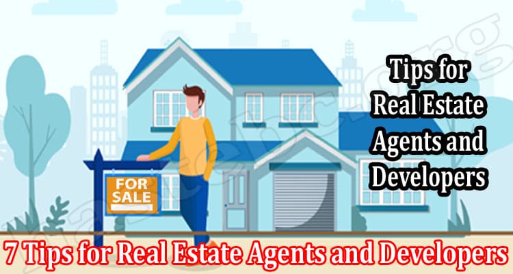 Latest News 7 Tips for Real Estate Agents and Developers