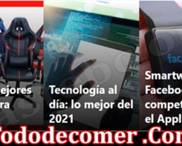 Tododecomer .Com {April 2022} Is This A Reliable Site!
