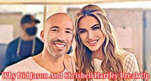 Latest News Why Did Jason And Chrishell Hartley Break Up