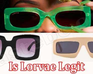 Is Lorvae Legit {April 2022} Check Reviews Here!