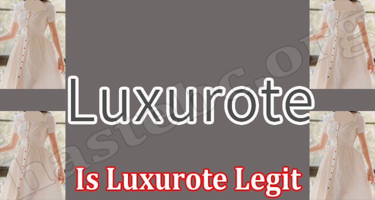 Luxurote Online Website Reviews