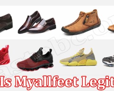 Is Myallfeet Legit {April} Read A Detailed Review Here!