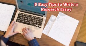 The Best Top 5 Easy Tips to Write a Research Essay