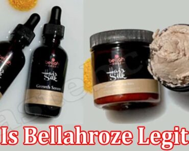 Is Bellahroze Legit (May 2022) Get Detailed Reviews!
