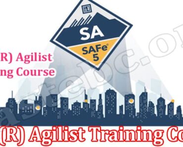 Why SAFe® Agilist Training Course is the Best Pick For You