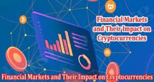 Complete Information Financial Markets and Their Impact on Cryptocurrencies