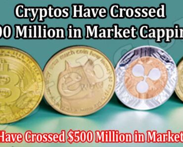These Cryptos Have Crossed $500 Million in Market Capping