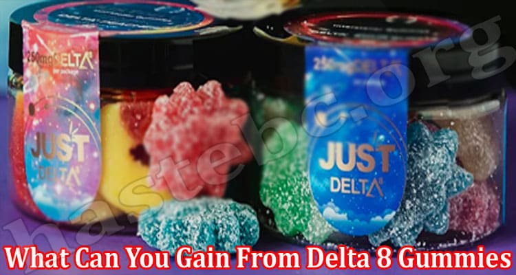 Latest News Delta 8 Gummies