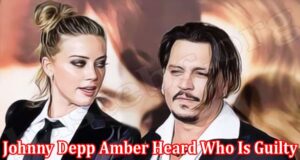 Latest News Johnny Depp Amber Heard Who Is Guilty