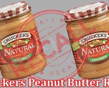 Smuckers Peanut Butter Recall {May} Read FDA’s Statement