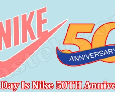 What Day Is Nike 50th Anniversary {May} Get Date, Reward
