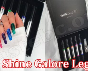 Is Shine Galore Legit {May 2022} Read Entire Reviews!