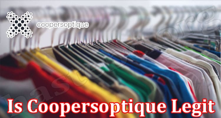 Coopersoptique Online Website Reviews