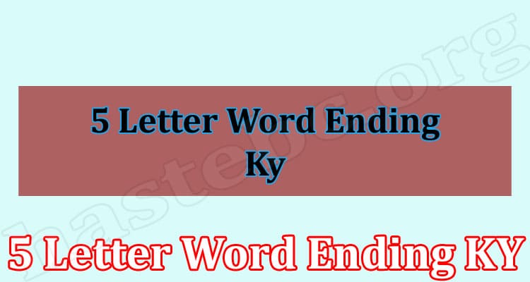 Gaming Tips 5 Letter Word Ending KY
