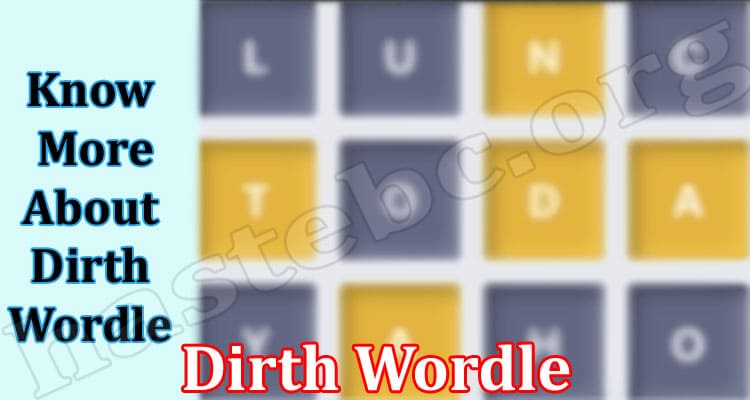 Gaming Tips Dirth Wordle 2022
