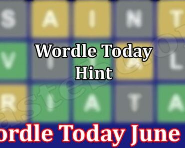 Wordle Today June 28 – 2022 – Game Zone Information!