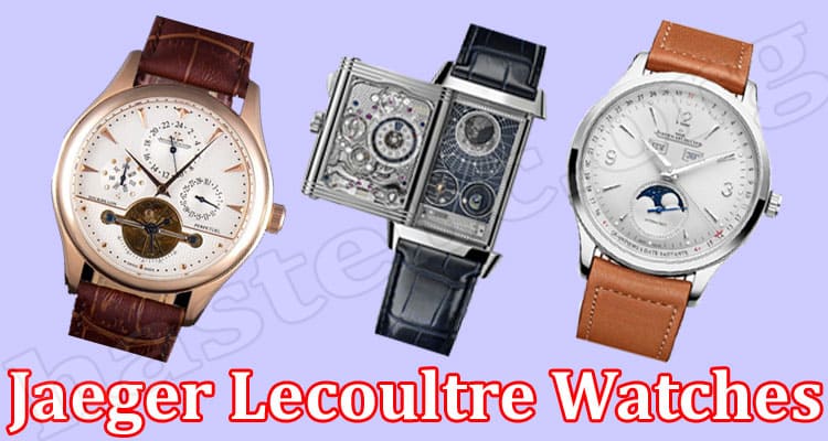 Jaeger Lecoultre Watches Online Reviews