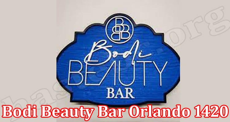 Latest News Bodi Beauty Bar Orlando 1420
