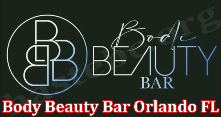 Latest News Body Beauty Bar Orlando FL