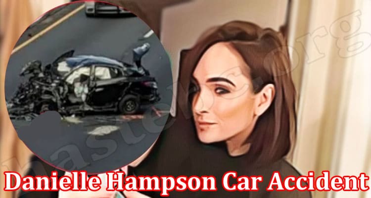 Latest News Danielle Hampson Car Accident