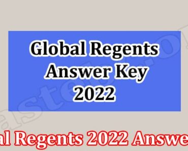 Global Regents 2022 Answer Key {June} Are Solutions Out?