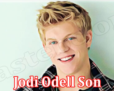 Jodi Odell Son {June} Discover What Happened To Him!