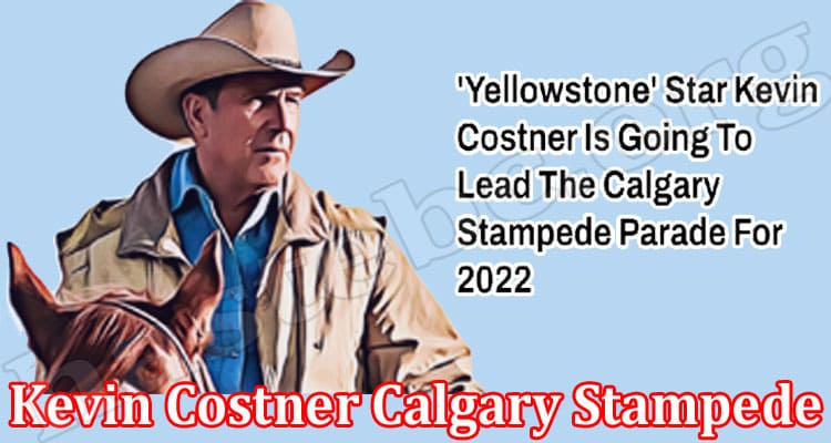 Latest News Kevin Costner Calgary Stampede