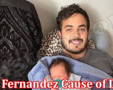 Lane Fernandez Cause of Death {June} A Tragic Sad News!