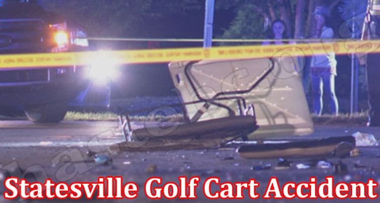 Latest News Statesville Golf Cart Accident