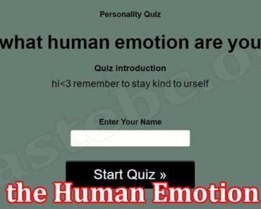 Take the Human Emotion Quiz {June} What Questions Asked?