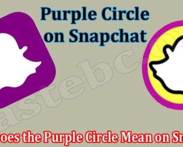 What Does The Purple Circle Mean On Snapchat {June} Know