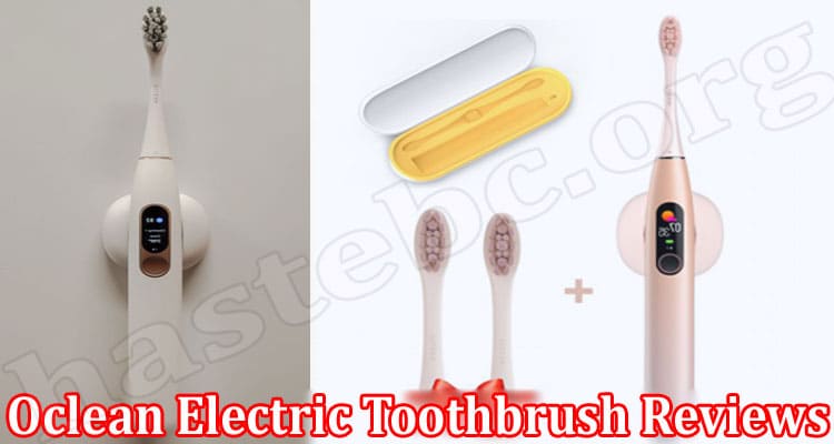 Oclean Electric Toothbrush Online Product Reviews
