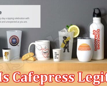 Is Cafepress Legit {July 2022} Find The Quick Review!