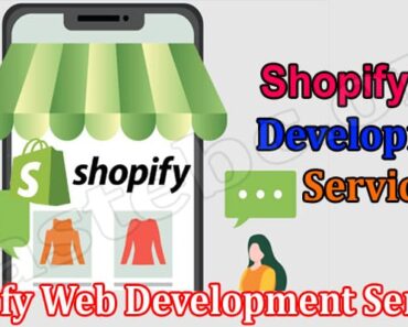 Shopify Web Development Services and How They are Disrupting Digital Marketing