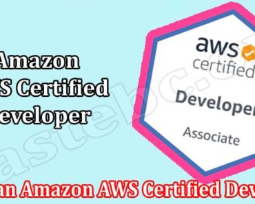 How Can Amazon AWS Certified Developer – Associate Certification Help Build a Cloud Developer Career? 